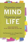 ORGANIZE YOUR MIND ORGANIZE YO - Paul Hammerness ; Margaret Moore - 9780373892440