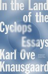 In the Land of the Cyclops - Karl Ove Knausgaard - 9780374265601