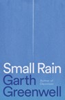 Small Rain - Garth Greenwell - 9780374279547