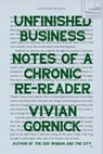Unfinished Business - Vivian Gornick - 9780374282158