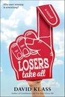 Losers Take All - David Klass - 9780374301378