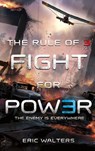 The Rule of Three: Fight for Power - Eric Walters - 9780374301798