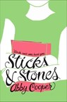 Sticks & Stones - Abby Cooper - 9780374302894