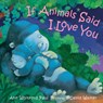 If Animals Said I Love You - Ann Whitford Paul - 9780374306038