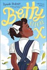 Betty Before X - Ilyasah Shabazz ; Renée Watson - 9780374306113