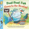 Pout-Pout Fish: Goes to the Dentist - Deborah Diesen - 9780374310493