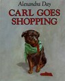 Carl Goes Shopping - Alexandra Day - 9780374311018