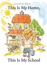 This Is My Home, This Is My School - Jonathan Bean - 9780374380205