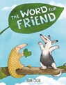 The Word for Friend - Aidan Cassie - 9780374388560
