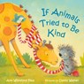 If Animals Tried to Be Kind - Ann Whitford Paul - 9780374389635