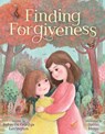 Finding Forgiveness - Rebecca Gardyn Levington - 9780374392024