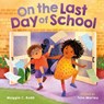 On the Last Day of School - Maggie C. Rudd - 9780374395179