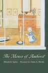 The Mouse of Amherst - Elizabeth Spires - 9780374454111