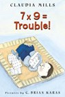 7 X 9 = Trouble! - Claudia Mills - 9780374464523