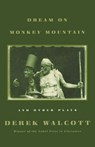 "Dream on Monkey Mountain" and Other Plays - Derek Walcott - 9780374508609