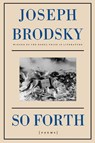 So Forth - Joseph Brodsky - 9780374525538