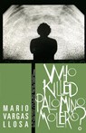 Who Killed Palomino Molero? - Mario Vargas Llosa - 9780374525569