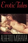 Erotic Tales - Alberto Moravia - 9780374526511