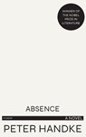 Absence - Peter Handke - 9780374527631