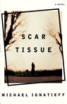 Scar Tissue - Michael Ignatieff - 9780374527693