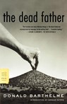 The Dead Father - Donald Barthelme - 9780374529253