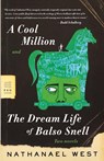 A Cool Million and the Dream Life of Balso Snell - Nathanael West - 9780374530273