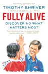 Fully Alive - Timothy Shriver - 9780374535827