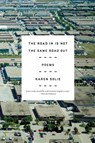 Road In Is Not the Same Road Out - Karen Solie - 9780374536169
