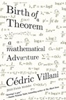 Birth of a Theorem - Cedric Villani - 9780374536671