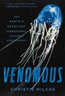 Venomous - Christie Wilcox - 9780374537104