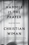 Hammer Is the Prayer - Wiman Christian Wiman - 9780374537319