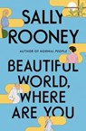 Beautiful World, Where Are You - Sally Rooney - 9780374602604