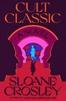 Cult Classic - Sloane Crosley - 9780374603403