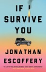 If I Survive You - Jonathan Escoffery - 9780374605995