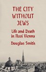 City Without Jews - Douglas Smith - 9780374606558