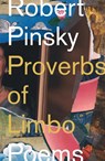 Proverbs of Limbo - Robert Pinsky - 9780374609153