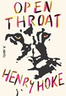 Open Throat - Henry Hoke - 9780374609887