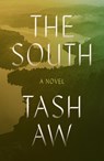 The South - Tash Aw - 9780374616281