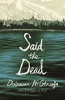 Said the Dead - Doireann Ni Ghriofa - 9780374618247