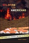 Wildfire and Americans - Roger G. Kennedy - 9780374707248