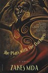 She Plays with the Darkness - Zakes Mda - 9780374708269