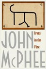 Irons in the Fire - John McPhee - 9780374708474