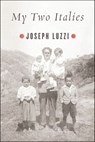 My Two Italies - Joseph Luzzi - 9780374708894