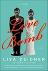 Love Bomb - Lisa Zeidner - 9780374708986