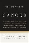 The Death of Cancer - Elizabeth DeVita-Raeburn ; Vincent T. DeVita - 9780374714178