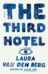The Third Hotel - Laura van den Berg - 9780374714970
