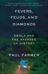Fevers, Feuds, and Diamonds - Paul Farmer - 9780374716981