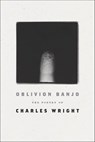 Oblivion Banjo - Charles Wright - 9780374719821