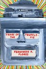 Tears of the Trufflepig - Fernando A. Flores - 9780374720148
