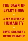 The Dawn of Everything - David Graeber ; David Wengrow - 9780374721107